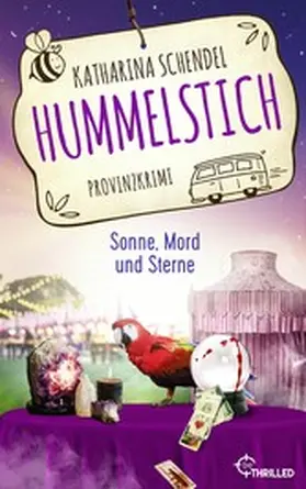 Schendel |  Hummelstich - Sonne, Mord und Sterne | eBook | Sack Fachmedien