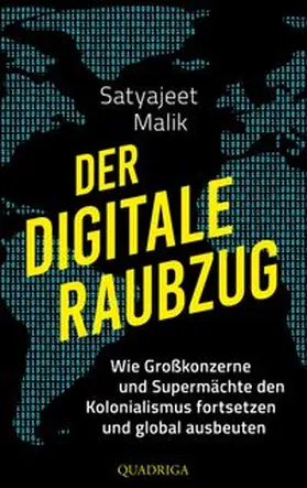 Malik |  Der digitale Raubzug | eBook | Sack Fachmedien