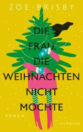 Brisby |  Die Frau, die Weihnachten nicht mochte | eBook | Sack Fachmedien