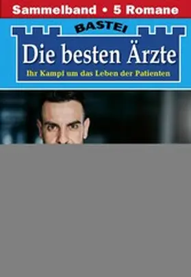 Kastell / Anders / Frank |  Die besten Ärzte - Sammelband 65 | eBook | Sack Fachmedien