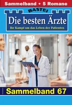 Kastell / Anders / Frank |  Die besten Ärzte - Sammelband 67 | eBook | Sack Fachmedien