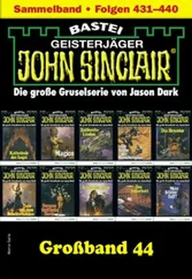 Dark |  John Sinclair Großband 44 | eBook | Sack Fachmedien
