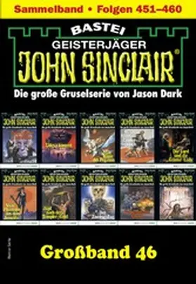 Dark |  John Sinclair Großband 46 | eBook | Sack Fachmedien