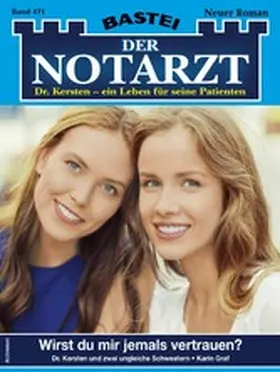 Graf |  Der Notarzt 471 | eBook | Sack Fachmedien