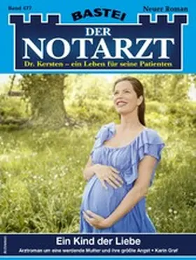 Graf |  Der Notarzt 477 | eBook | Sack Fachmedien