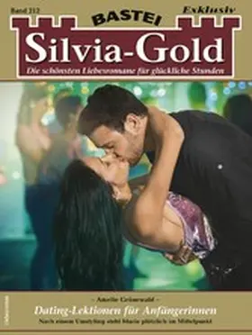 Grünewald |  Silvia-Gold 212 | eBook | Sack Fachmedien
