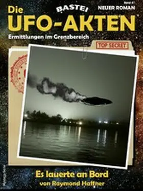 Haffner |  Die UFO-AKTEN 67 | eBook | Sack Fachmedien