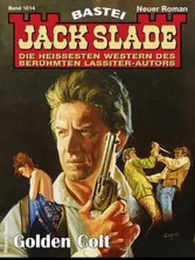 Slade |  Jack Slade 1014 | eBook | Sack Fachmedien