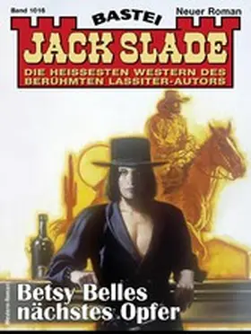 Slade |  Jack Slade 1016 | eBook | Sack Fachmedien