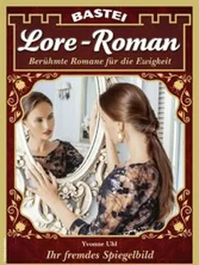 Uhl |  Lore-Roman 191 | eBook | Sack Fachmedien