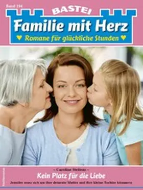 Steffens |  Familie mit Herz 194 | eBook | Sack Fachmedien