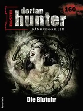 Fröhlich |  Dorian Hunter 160 | eBook | Sack Fachmedien