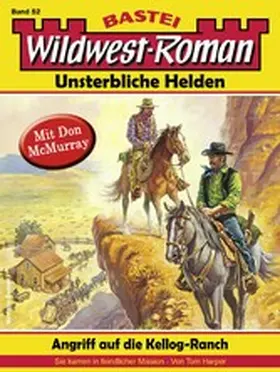Harper |  Wildwest-Roman - Unsterbliche Helden 52 | eBook | Sack Fachmedien