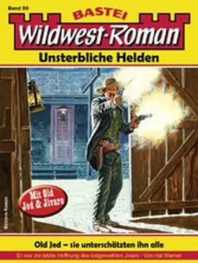 Warner |  Wildwest-Roman - Unsterbliche Helden 59 | eBook | Sack Fachmedien