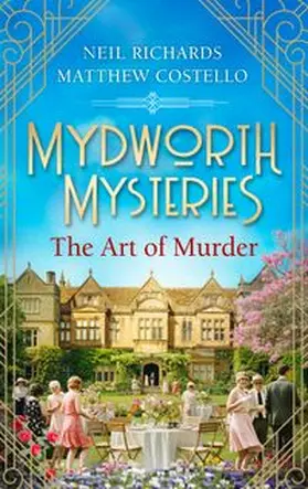Costello / Richards |  Mydworth Mysteries - The Art of Murder | eBook | Sack Fachmedien