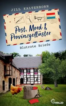 Kaltenborn |  Post, Mord und Provinzgeflüster - Blutrote Briefe | eBook | Sack Fachmedien