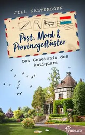 Kaltenborn |  Post, Mord und Provinzgeflüster - Das Geheimnis des Antiquars | eBook | Sack Fachmedien
