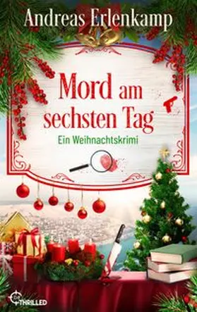 Erlenkamp / Schulte |  Mord am sechsten Tag | eBook | Sack Fachmedien