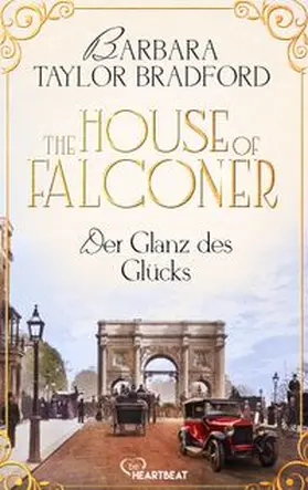 Taylor Bradford |  The House of Falconer - Der Glanz des Glücks | eBook | Sack Fachmedien