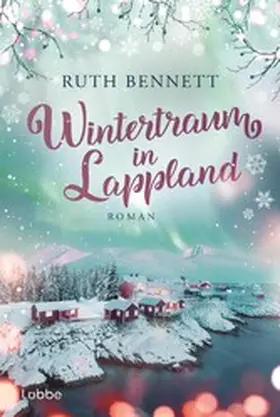 Bennett |  Wintertraum in Lappland | eBook | Sack Fachmedien