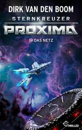 Boom |  Sternkreuzer Proxima - Das Netz | eBook | Sack Fachmedien