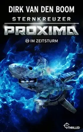 Boom |  Sternkreuzer Proxima - Im Zeitsturm | eBook | Sack Fachmedien