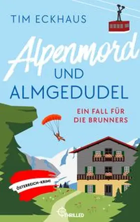 Eckhaus | Alpenmord und Almgedudel | E-Book | www.sack.de