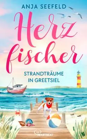 Seefeld |  Herzfischer - Strandträume in Greetsiel | eBook | Sack Fachmedien