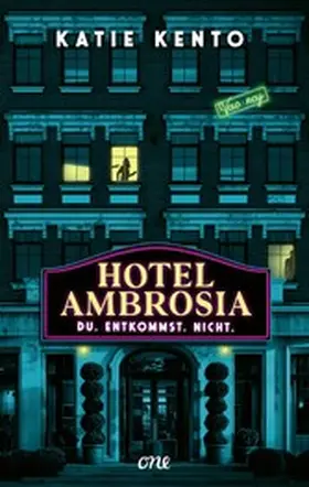 Kento |  Hotel Ambrosia - Du. Entkommst. Nicht. | eBook | Sack Fachmedien
