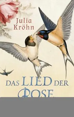 Kröhn |  Das Lied der Rose | eBook | Sack Fachmedien