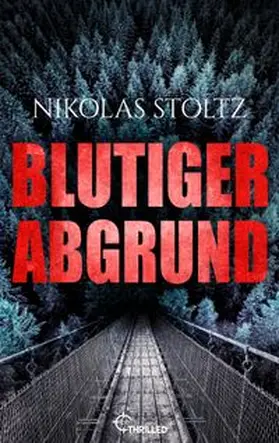Stoltz |  Blutiger Abgrund | eBook | Sack Fachmedien