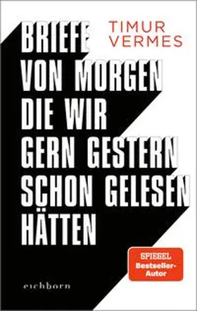Vermes |  Briefe von morgen, die wir gern gestern schon gelesen hätten | eBook | Sack Fachmedien
