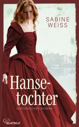 Weiß |  Hansetochter | eBook | Sack Fachmedien