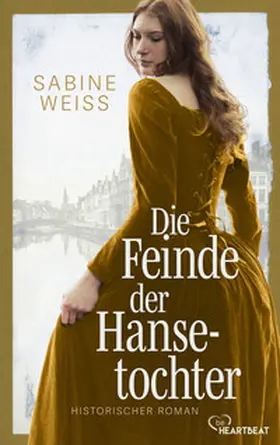 Weiß | Die Feinde der Hansetochter | E-Book | www.sack.de