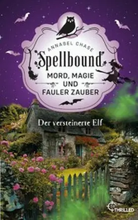 Chase |  Spellbound - Der versteinerte Elf | eBook | Sack Fachmedien