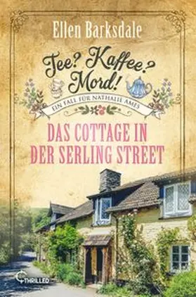 Barksdale |  Tee? Kaffee? Mord! Das Cottage in der Serling Street | eBook | Sack Fachmedien