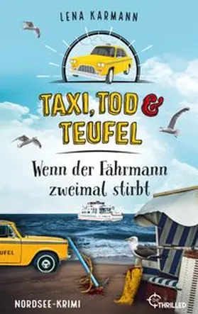 Karmann |  Taxi, Tod und Teufel - Wenn der Fährmann zweimal stirbt | eBook | Sack Fachmedien