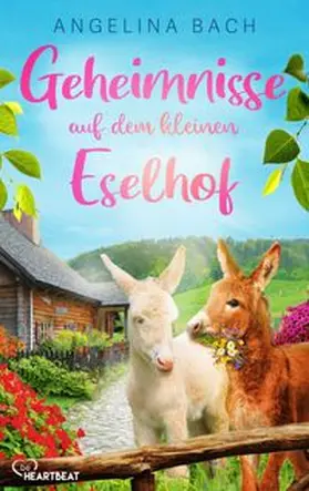 Bach |  Geheimnisse auf dem kleinen Eselhof | eBook | Sack Fachmedien
