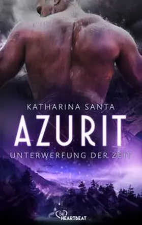 Santa |  Azurit - Unterwerfung der Zeit | eBook | Sack Fachmedien