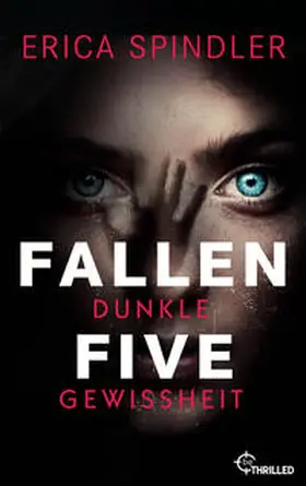 Spindler |  Fallen Five - Dunkle Gewissheit | eBook | Sack Fachmedien
