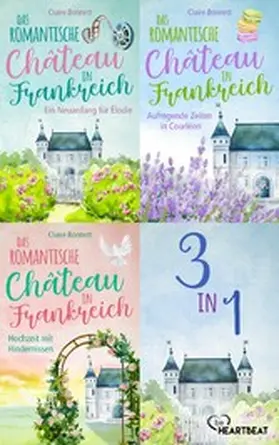 Bonnett |  Das romantische Château in Frankreich - Alle drei Romane | eBook | Sack Fachmedien