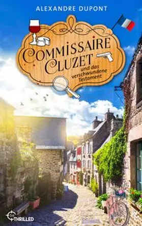 Dupont |  Commissaire Cluzet und das verschwundene Testament | eBook | Sack Fachmedien