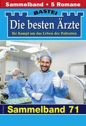 Kastell / Anders / Frank |  Die besten Ärzte - Sammelband 71 | eBook | Sack Fachmedien