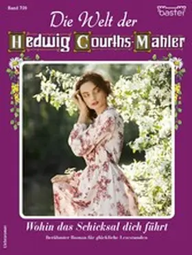 Berger |  Die Welt der Hedwig Courths-Mahler 759 | eBook | Sack Fachmedien