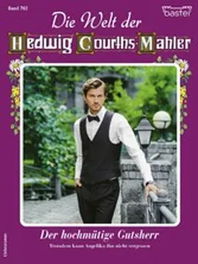 Berger |  Die Welt der Hedwig Courths-Mahler 762 | eBook | Sack Fachmedien