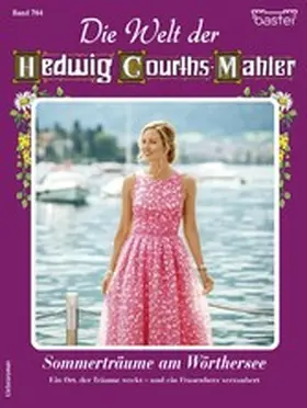 Busch |  Die Welt der Hedwig Courths-Mahler 764 | eBook | Sack Fachmedien