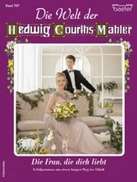 Berger |  Die Welt der Hedwig Courths-Mahler 767 | eBook | Sack Fachmedien