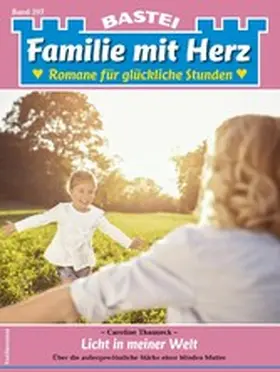 Thanneck |  Familie mit Herz 207 | eBook | Sack Fachmedien