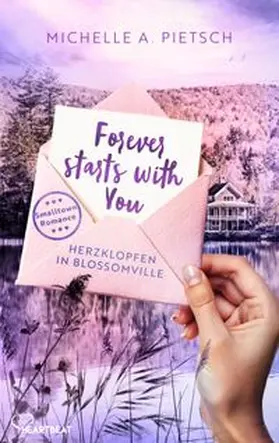 Pietsch |  Forever Starts With You - Herzklopfen in Blossomville | eBook | Sack Fachmedien