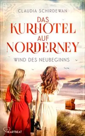 Schirdewan |  Das Kurhotel auf Norderney - Wind des Neubeginns | eBook | Sack Fachmedien